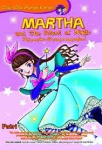 Image of MARTHA and The School of Magic - Aksi penyihir cilik yang menegangkan!