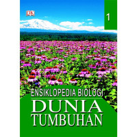 Image of ENSIKLOPEDIA BIOLOGI DUNIA TUMBUHAN 1