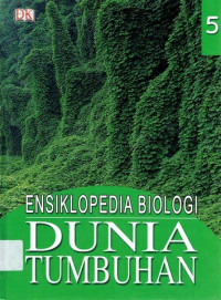 Image of ENSIKLOPEDIA BIOLOGI DUNIA TUMBUHAN 5
