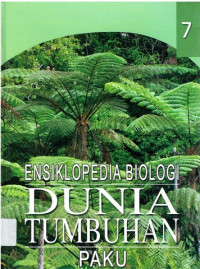 Image of ENSIKLOPEDIA BIOLOGI DUNIA TUMBUHAN 7