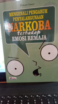 Image of Mengenali Pengaruh Penyalahgunaan Narkoba terhadap Emosi Remaja