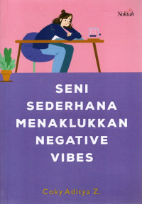 Image of SENI SEDERHANA MENAKLUKKAN NEGATIVE VIBES