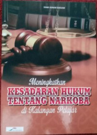 Image of Meningkatkan Kesadaran Hukum Tentang Narkoba di Kalangan Pelajar