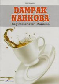 Image of Dampak Narkoba bagi kesehatan manusia