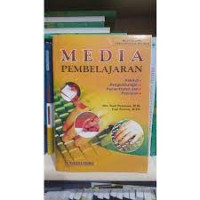 Image of Media pembelajaran : hakikat, pengembangan, pemanfaatan, dan penilaian