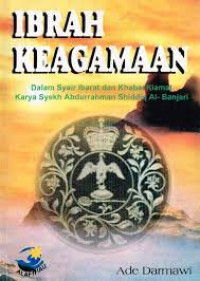 Image of Ibrah Keagamaan: Dalam Syair Ibarat Dan Khabar Kiamat Karya Syekh Abdurrahman Shiddiq Al Banjari